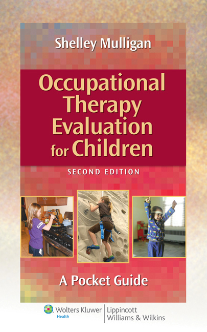 Occupational Therapy Evaluation for Children: A Pocket Guide, 2nd Edition