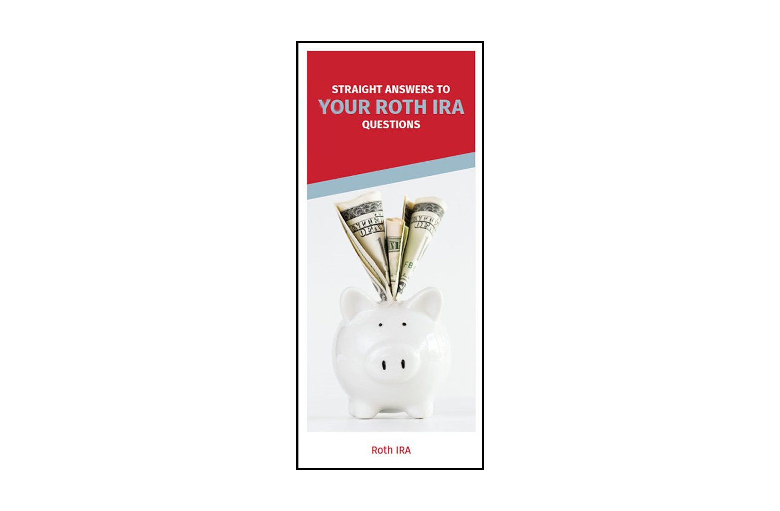 ROTH IRA Questions Answers Brochure