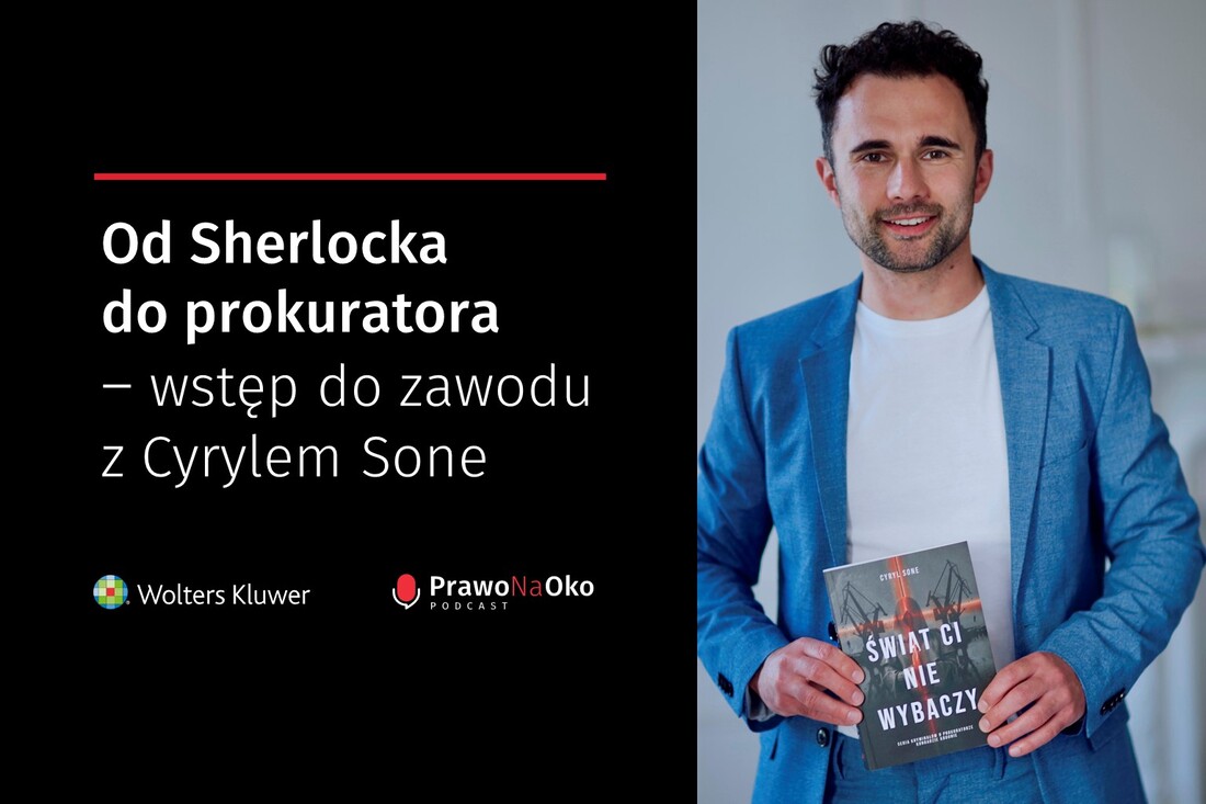 PODCAST #1: Od Sherlocka do prokuratora – wstęp do zawodu z Cyrylem Sone 