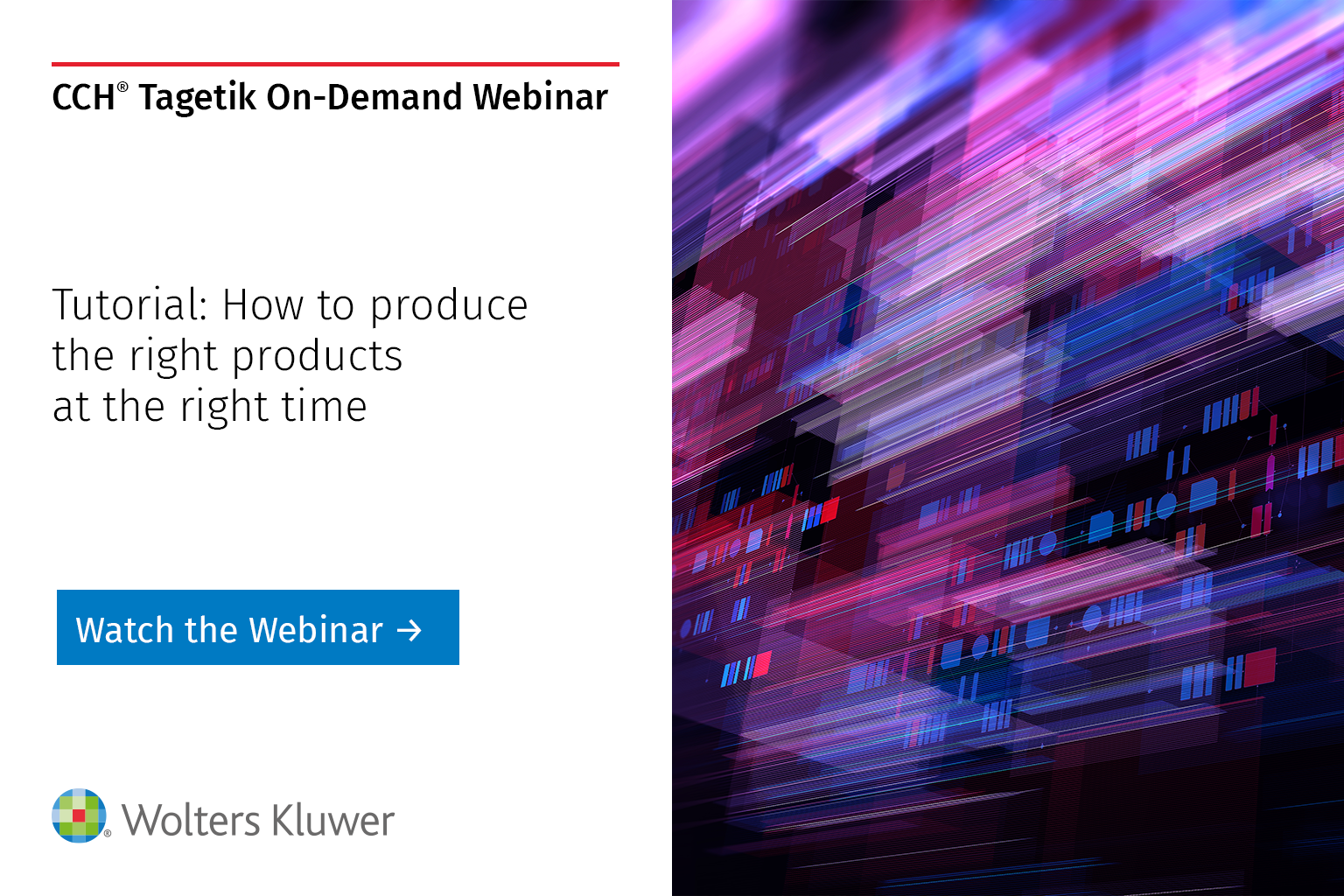 Tutorial: How to produce the right products at the right time – Wolters Kluwer