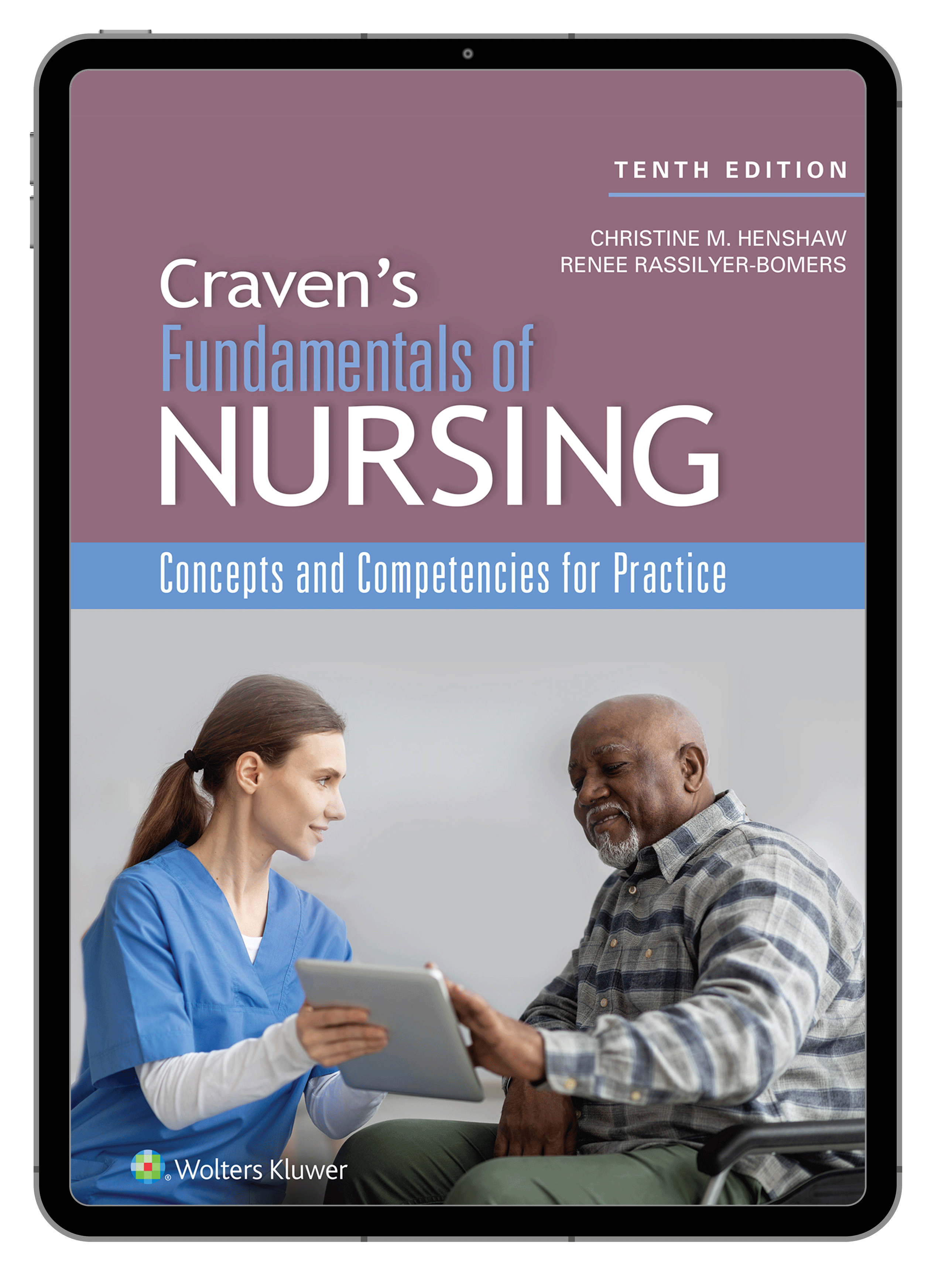 Craven & Hirnle’s Fundamentals of Nursing: Concepts and Competencies for Practice, 10th Edition