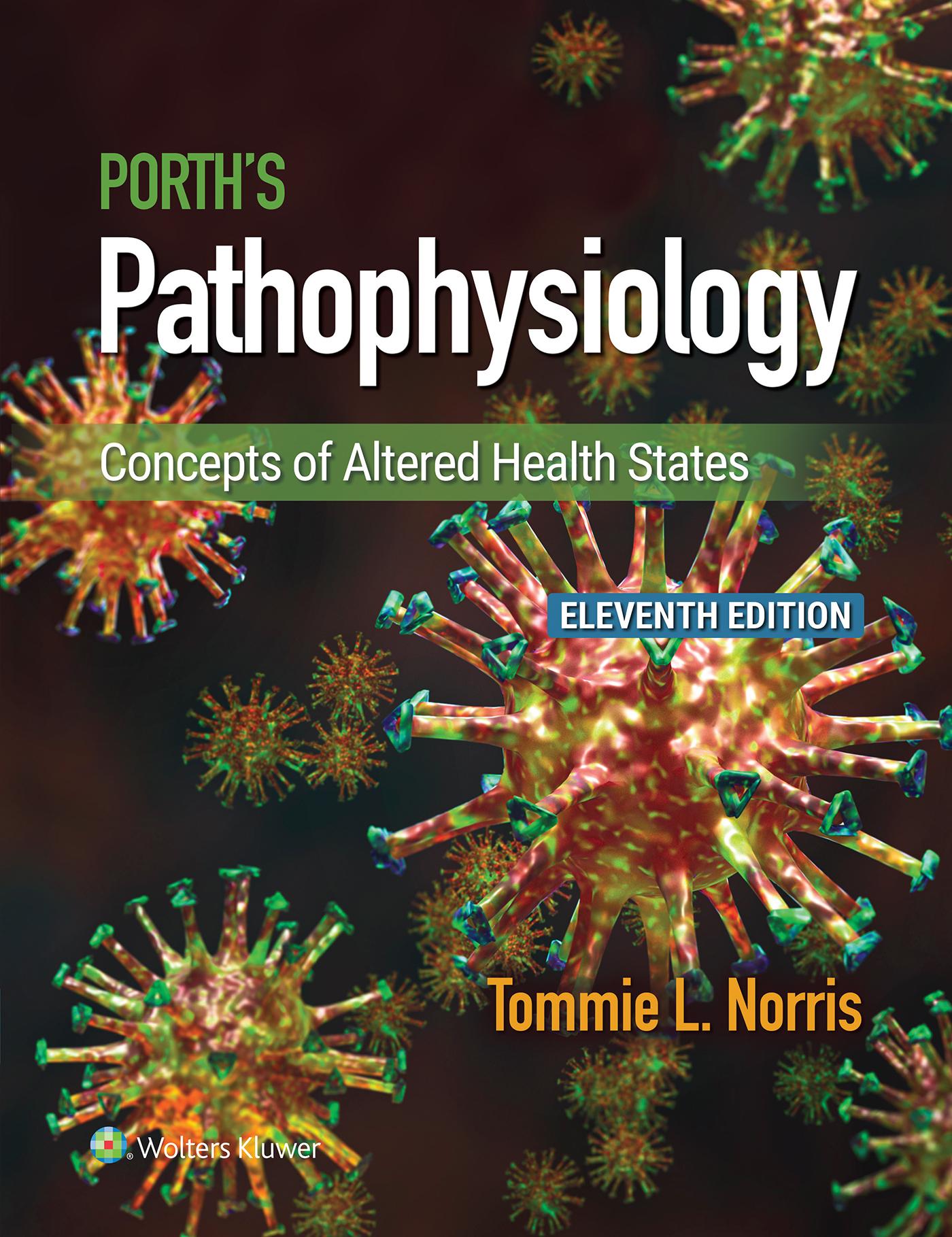 Porth’s Pathophysiology: Concepts of Altered Health States, 11th Edition