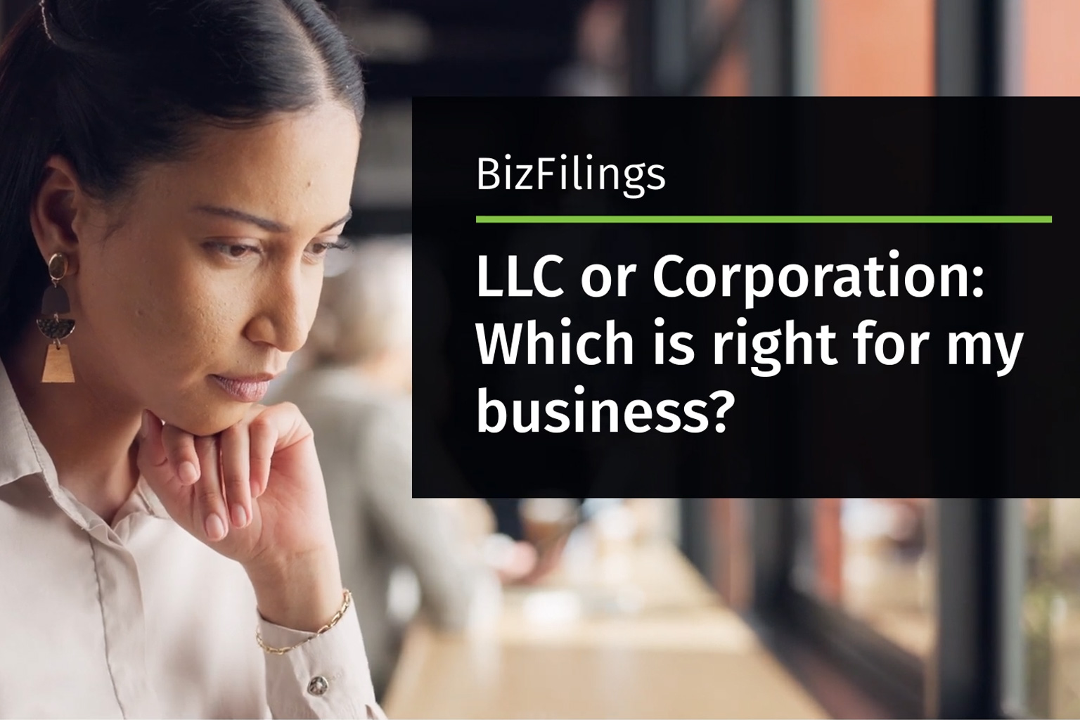 LLC or Corporation: Which is right for my business