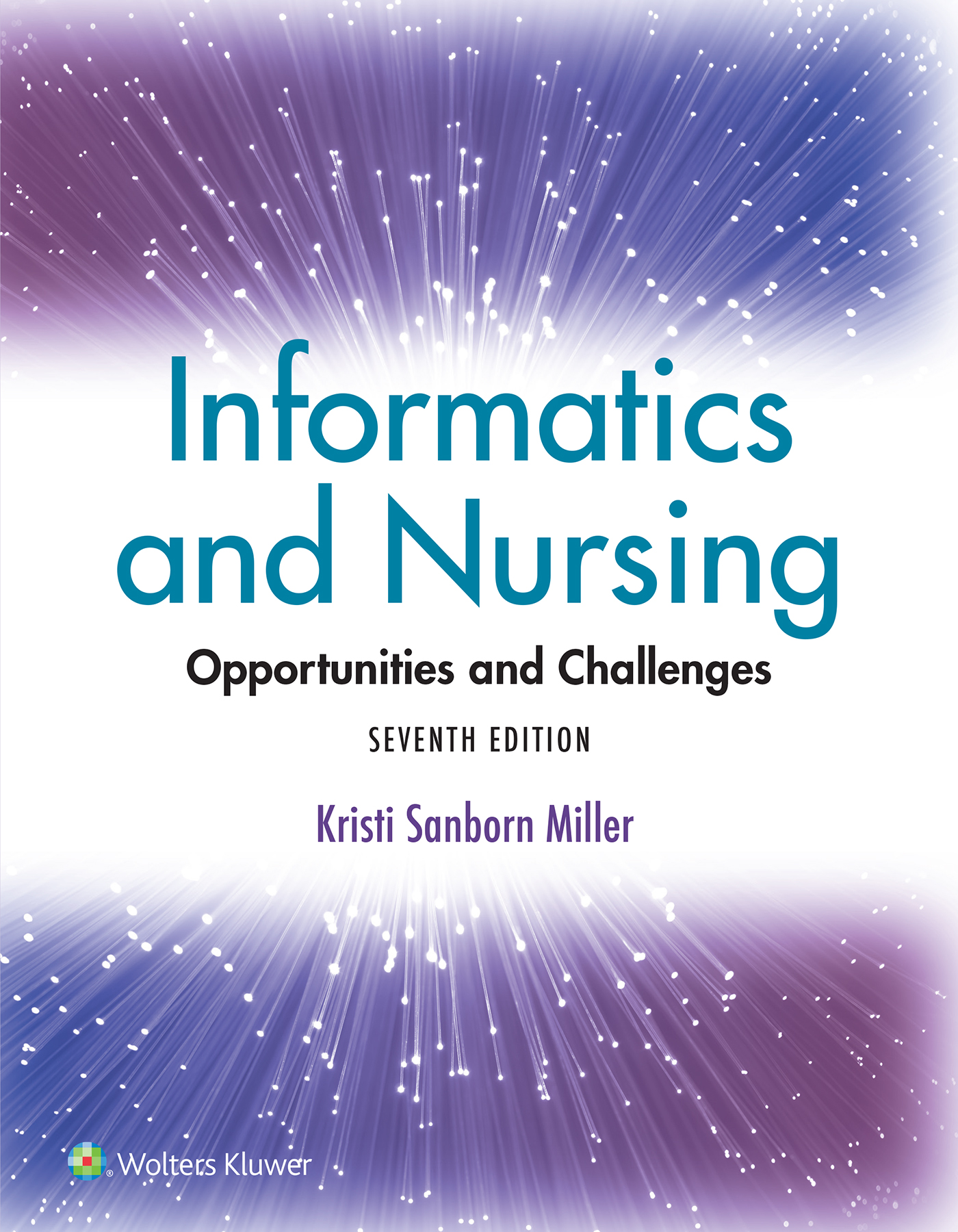 Informatics and Nursing: Opportunities and Challenges, 7th Edition Cover
