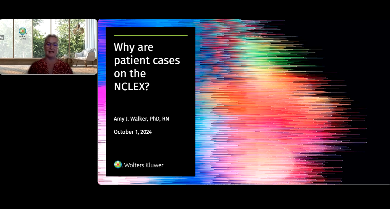 Why are patient cases on the NCLEX? Teaching strategies to connect patient-centered care in class