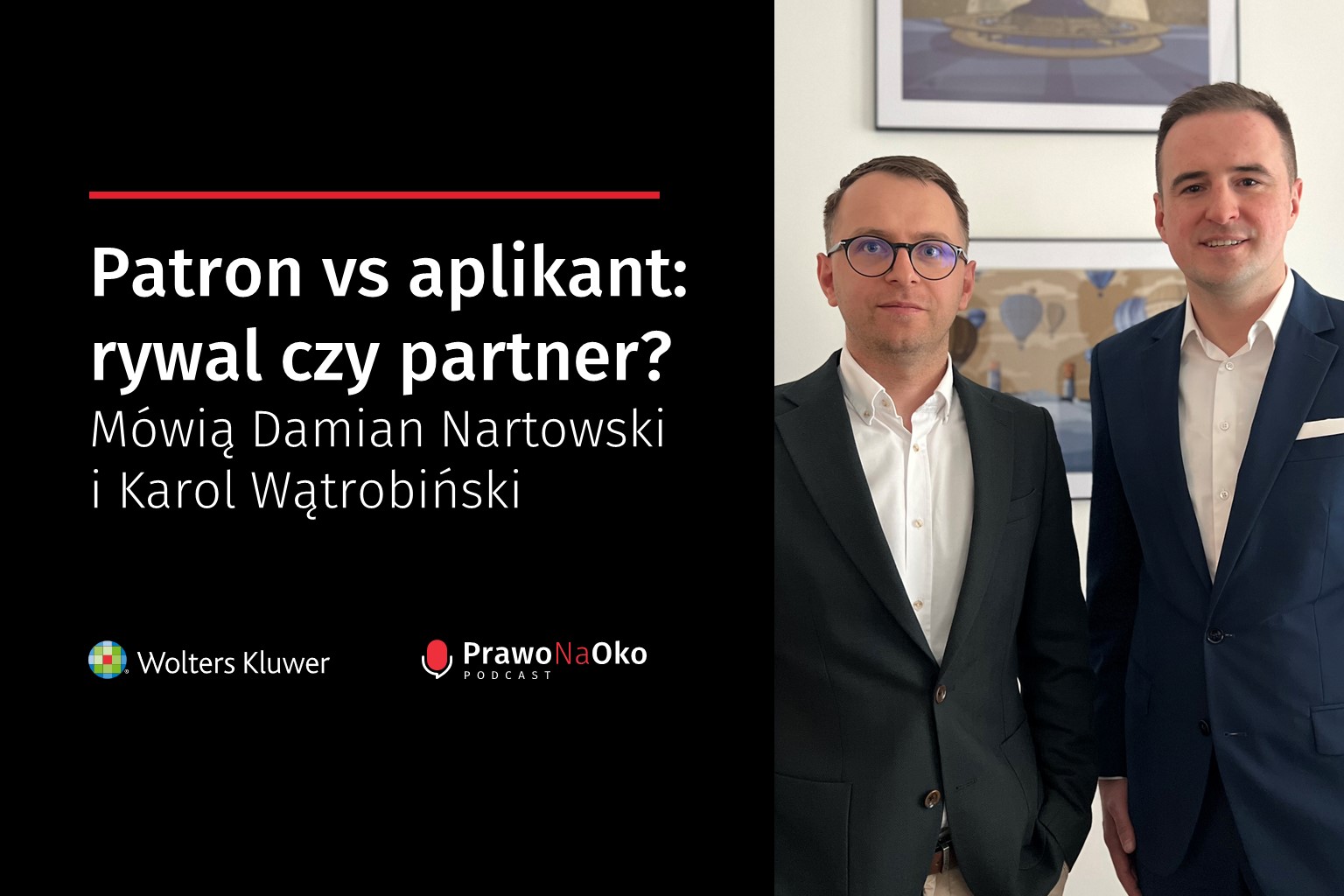 PODCAST #29: Patron vs aplikant: rywal czy partner? Mówią Damian Nartowski i Karol Wątrobiński