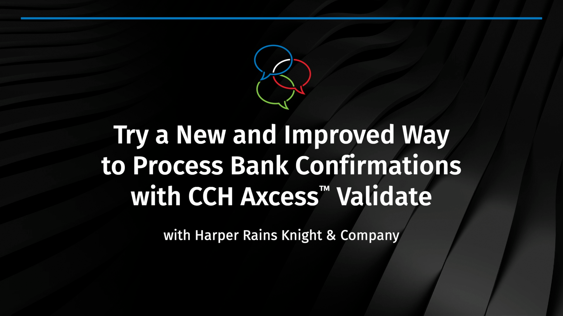 Bank confirmation software in a modern and improved way with CCH Axcess Validate