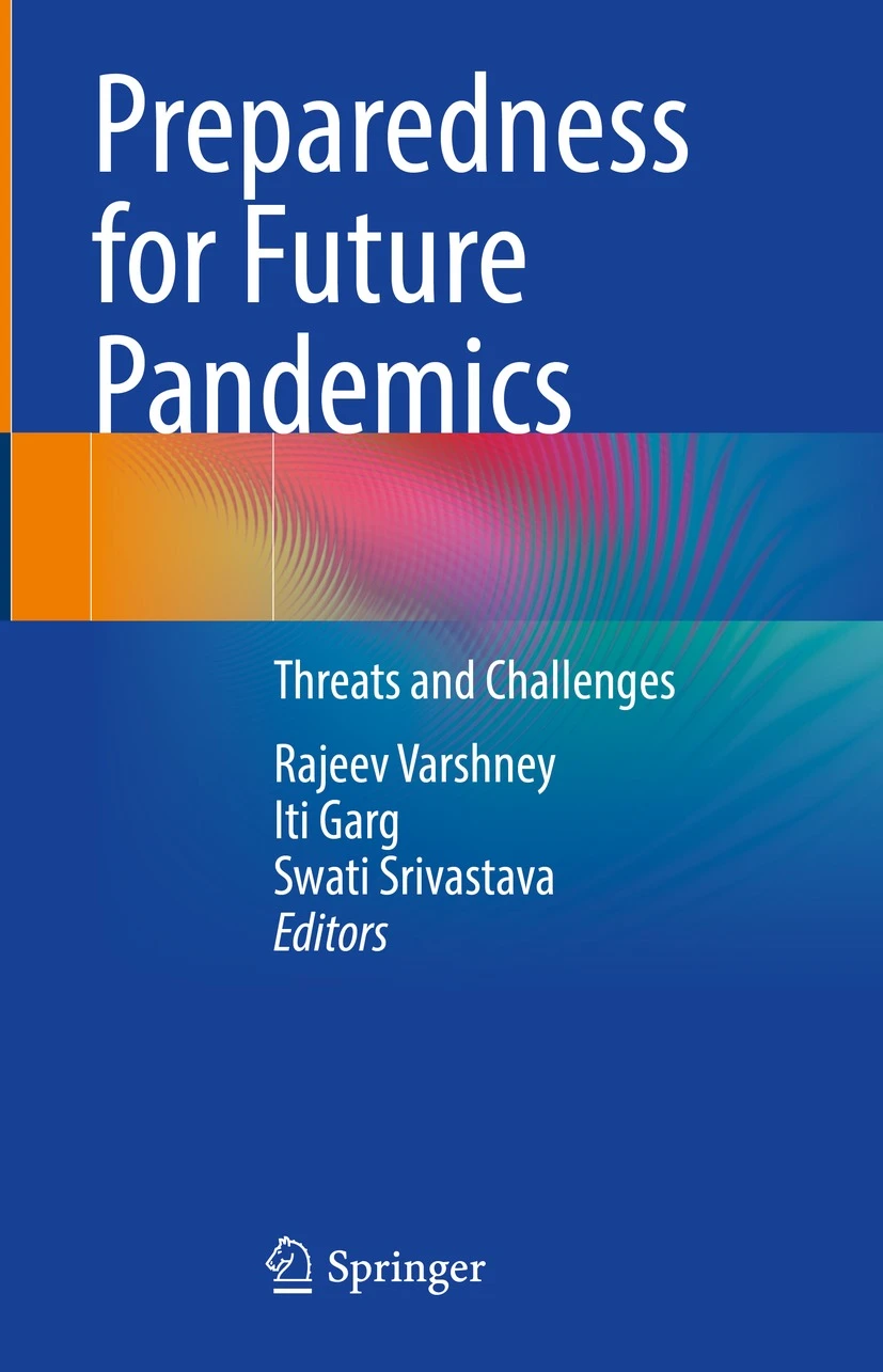 Preparedness for Future Pandemics: Threats and Challenges, 1st Ed.