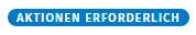 Aktionen erforderlich