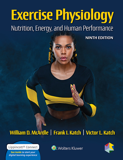 Exercise Physiology: Nutrition, Energy, and Human Performance, 9th Edition 
