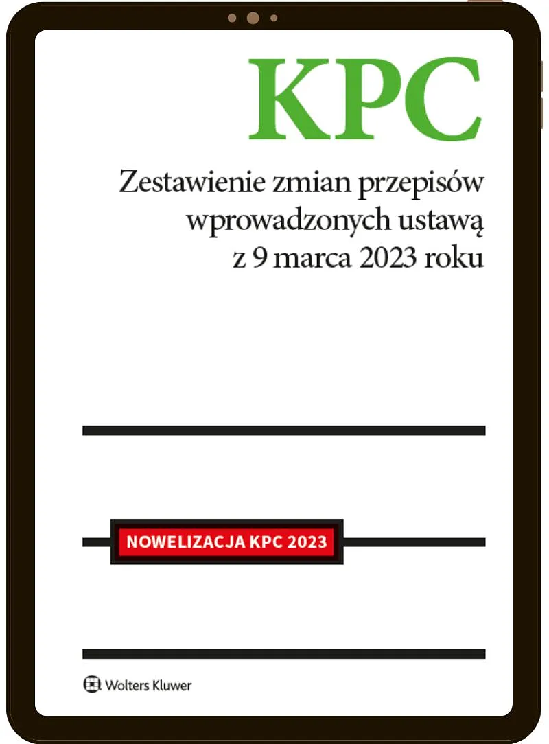 Niezbędnik pełnomocnika po nowelizacji KPC