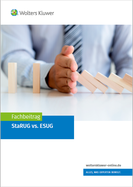 Fachbeitrag StaRUG vs. ESUG