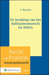 De herijking van het faillissementsrecht De WHOA