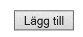 Lägg till