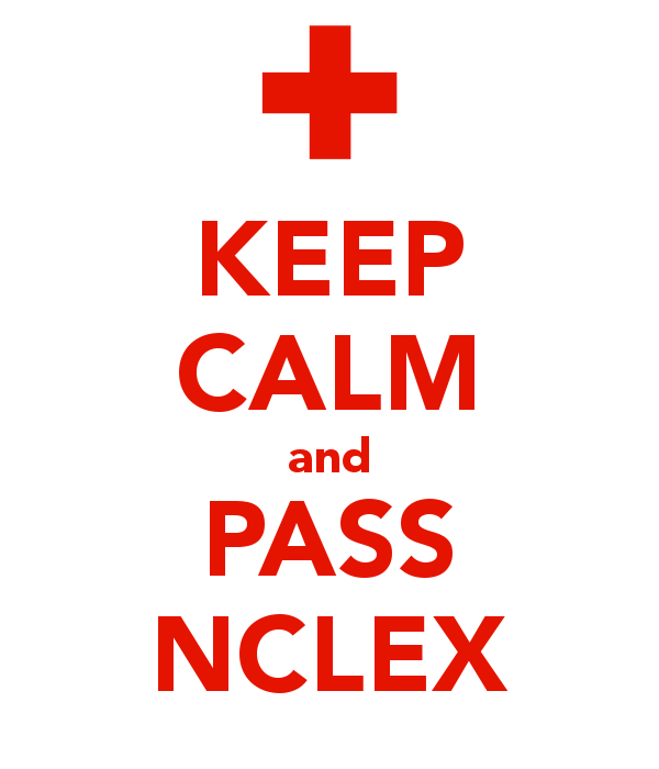 Keep calm and pass NCLEX