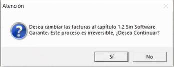 Mensaje advertencia cambio facturas a sin software garante Proceso irreversible