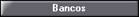 Bancos