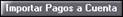 Importar pagos a cuentas