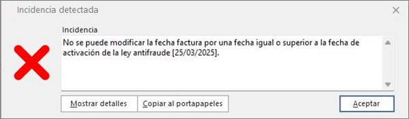No se puede modificar la fecha factura por una fecha igual o superior a la fecha de activación de la ley antifraude