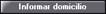 Informar domicilio