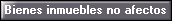 Bienes inmuebles no afectos