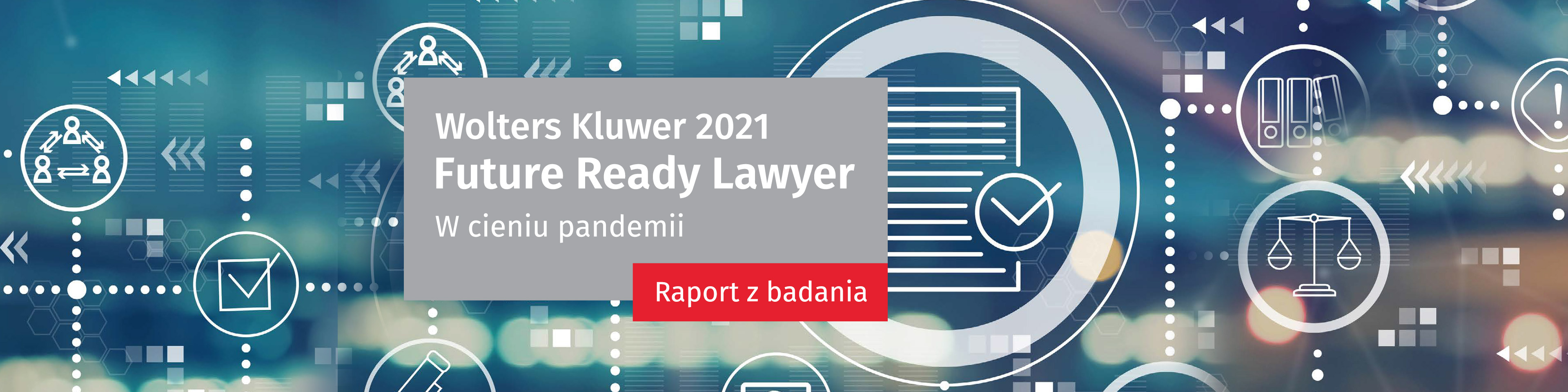 Raport Future Ready Lawyer: W dobie pandemii rozwiązania LegalTech zyskują na znaczeniu