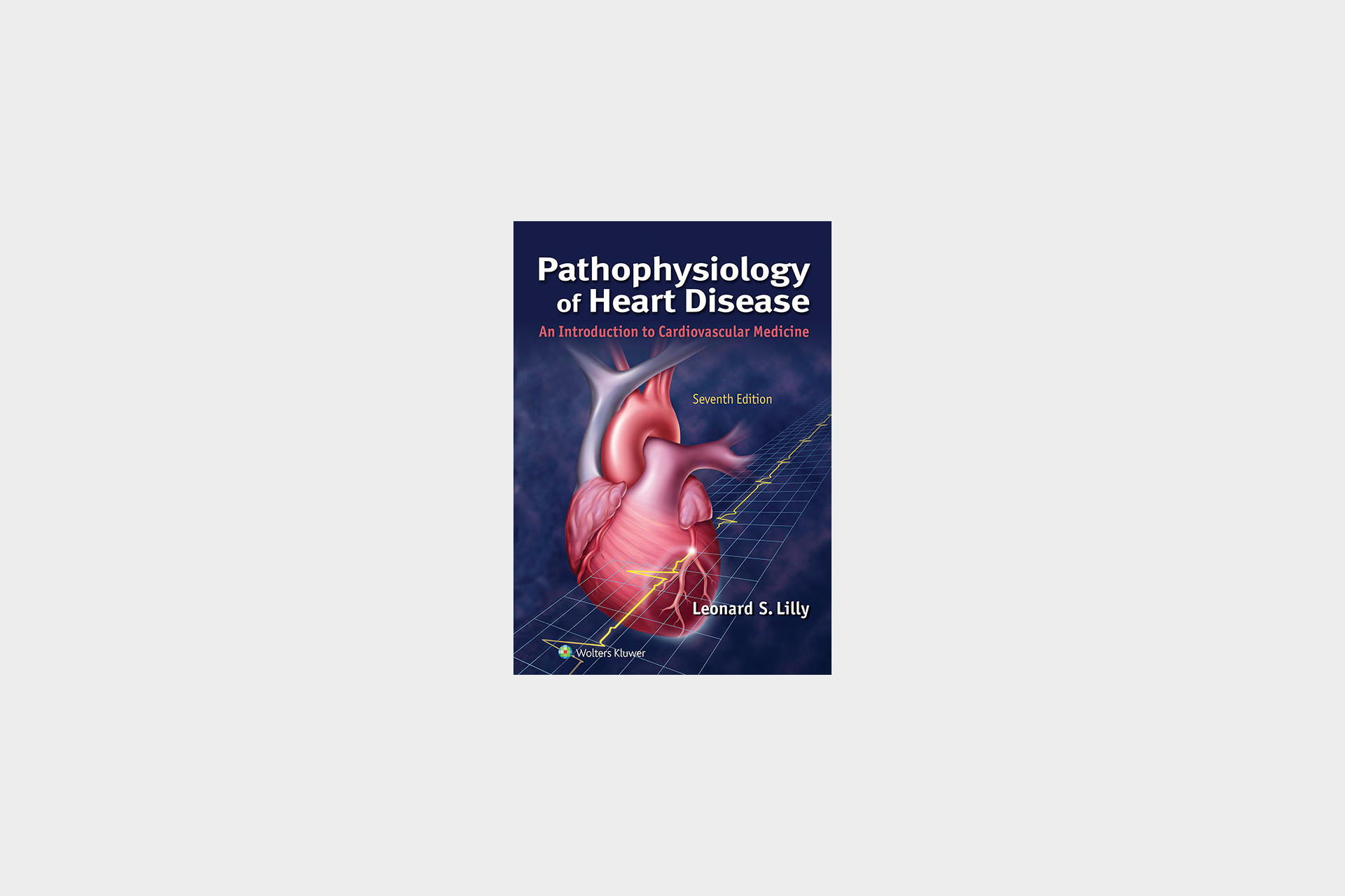 Pathophysiology of Heart Disease: An Introduction to Cardiovascular Medicine book cover