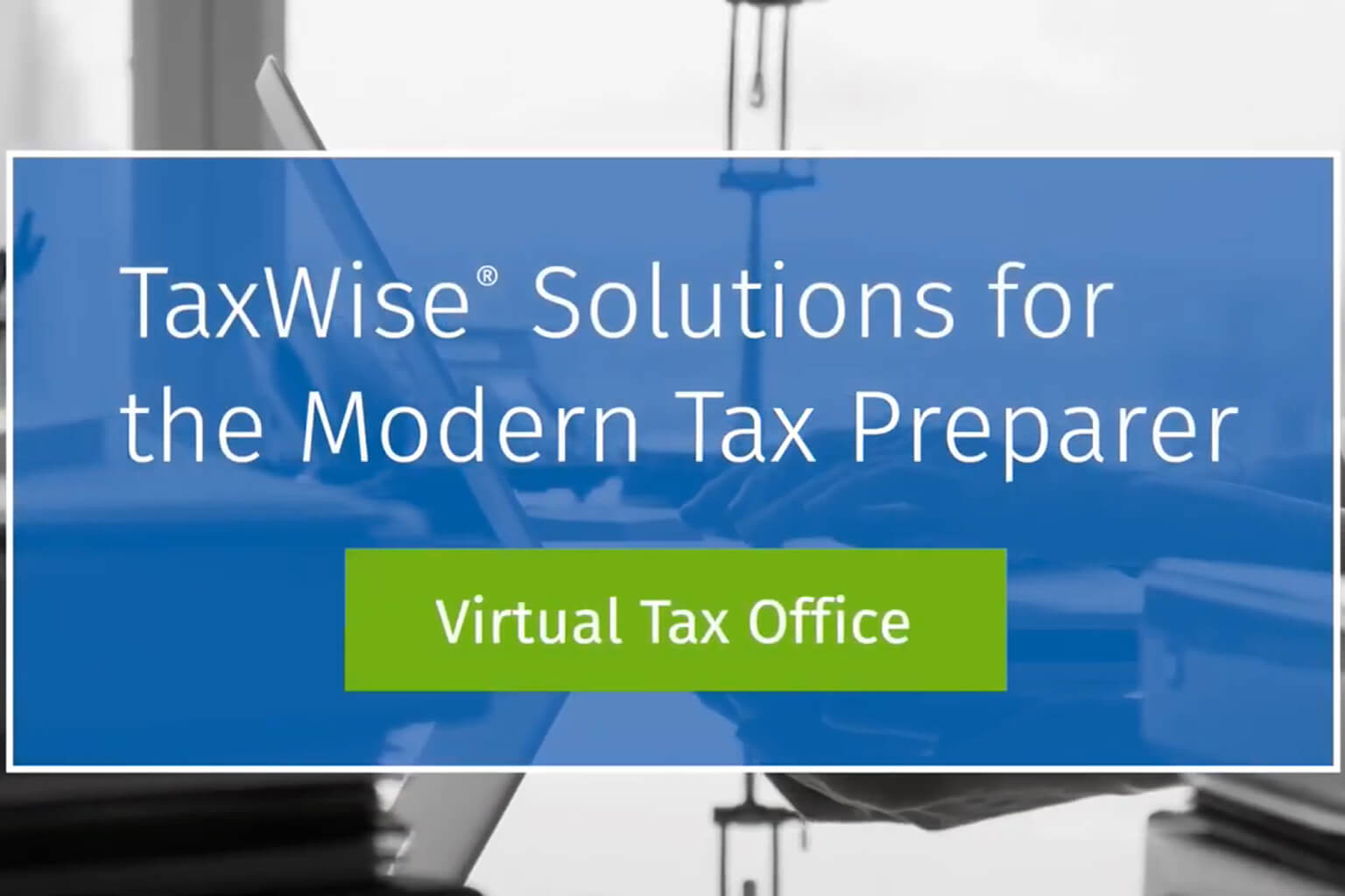 card-asset-video-product-taxwise-solutions-for-the-modern-tax-preparer-1536x1024