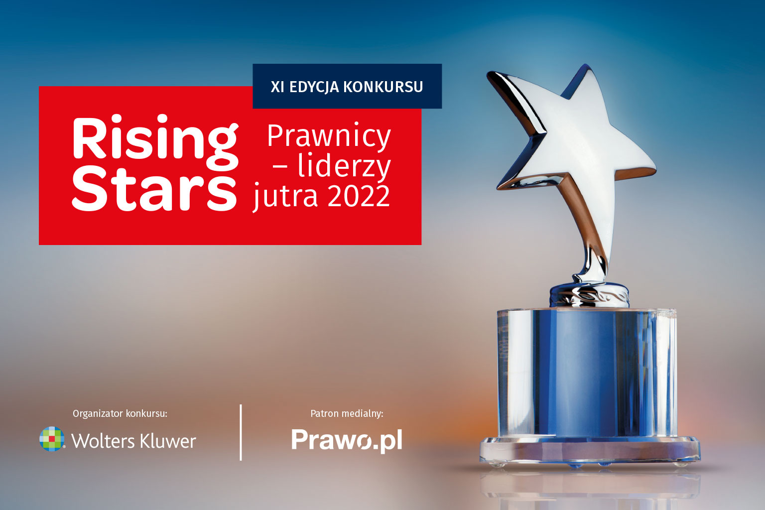Ruszyła XI edycja konkursu Rising Stars Prawnicy – Liderzy jutra 2022 organizowanego przez Wolters Kluwer Polska