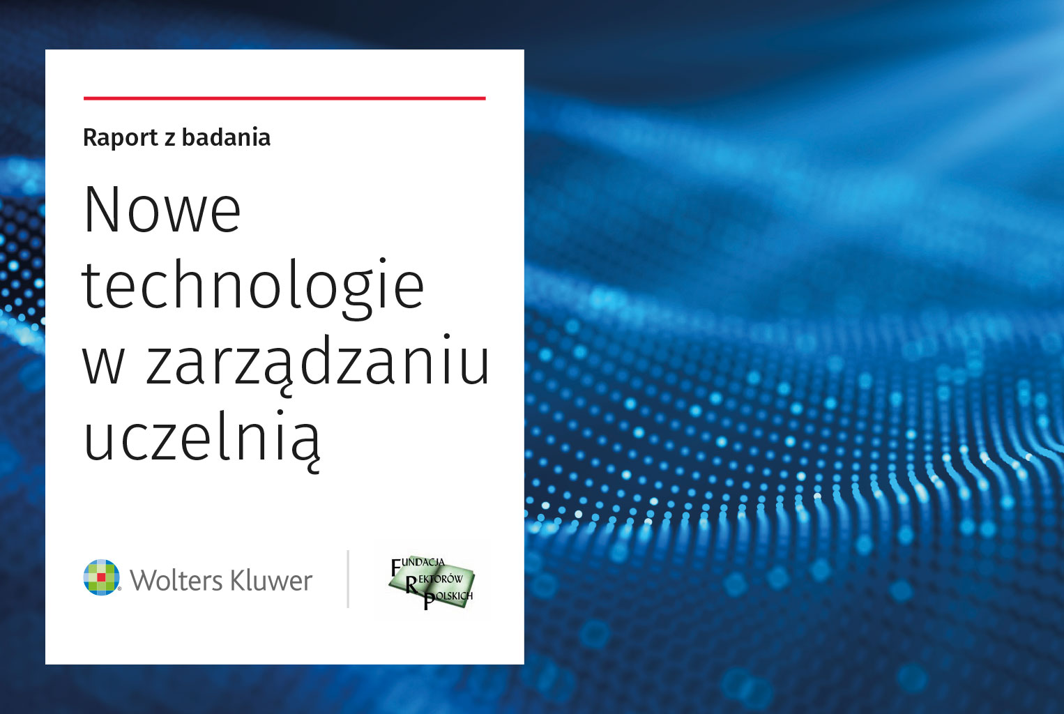 Raport Nowe technologie w zarządzaniu uczelnią