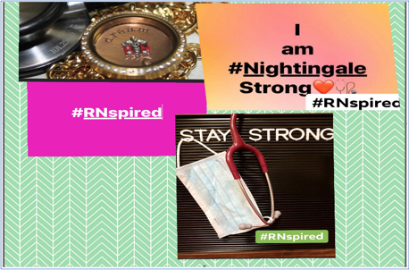 Collage showing #RNspired, #NightingaleStrong, and stay strong