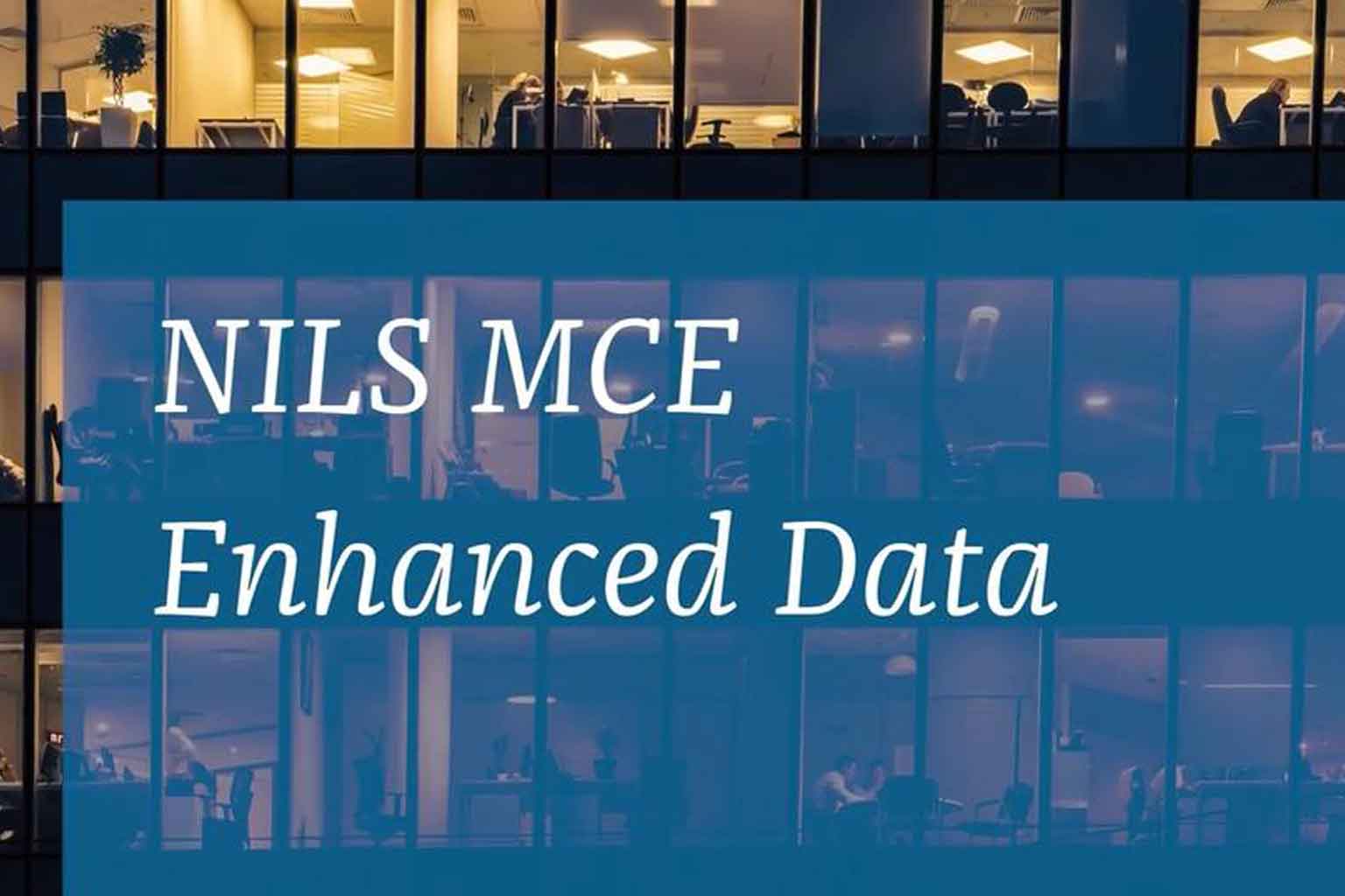 NILS MCE Enhanced Data