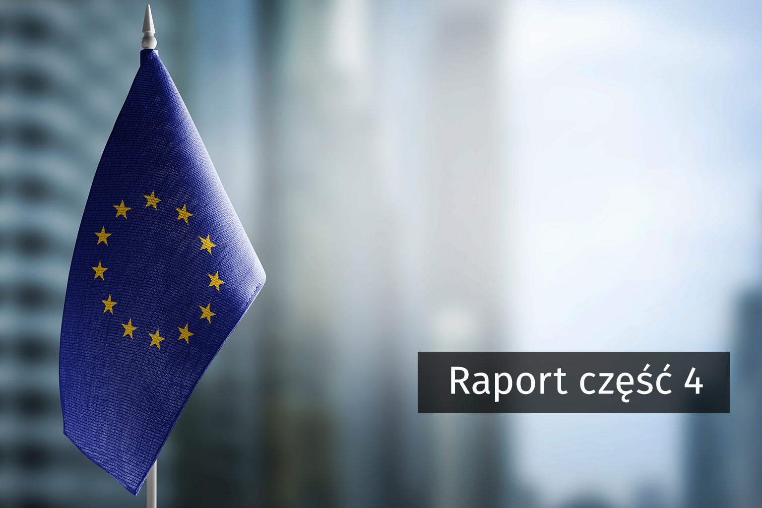 Najważniejsze orzeczenia TSUE i ETPC dotyczące Polski w oczach Użytkowników LEX-a w 2022 r. - część 4