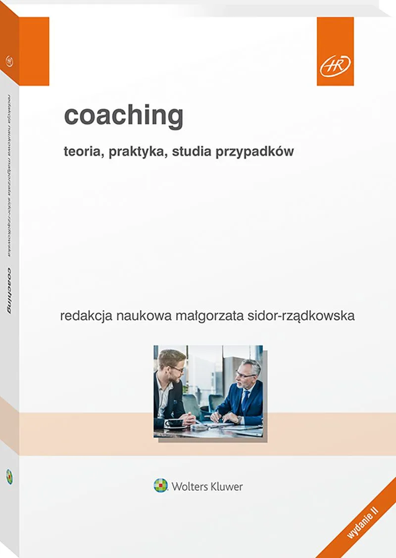 Coaching. Teoria, praktyka, studia przypadków