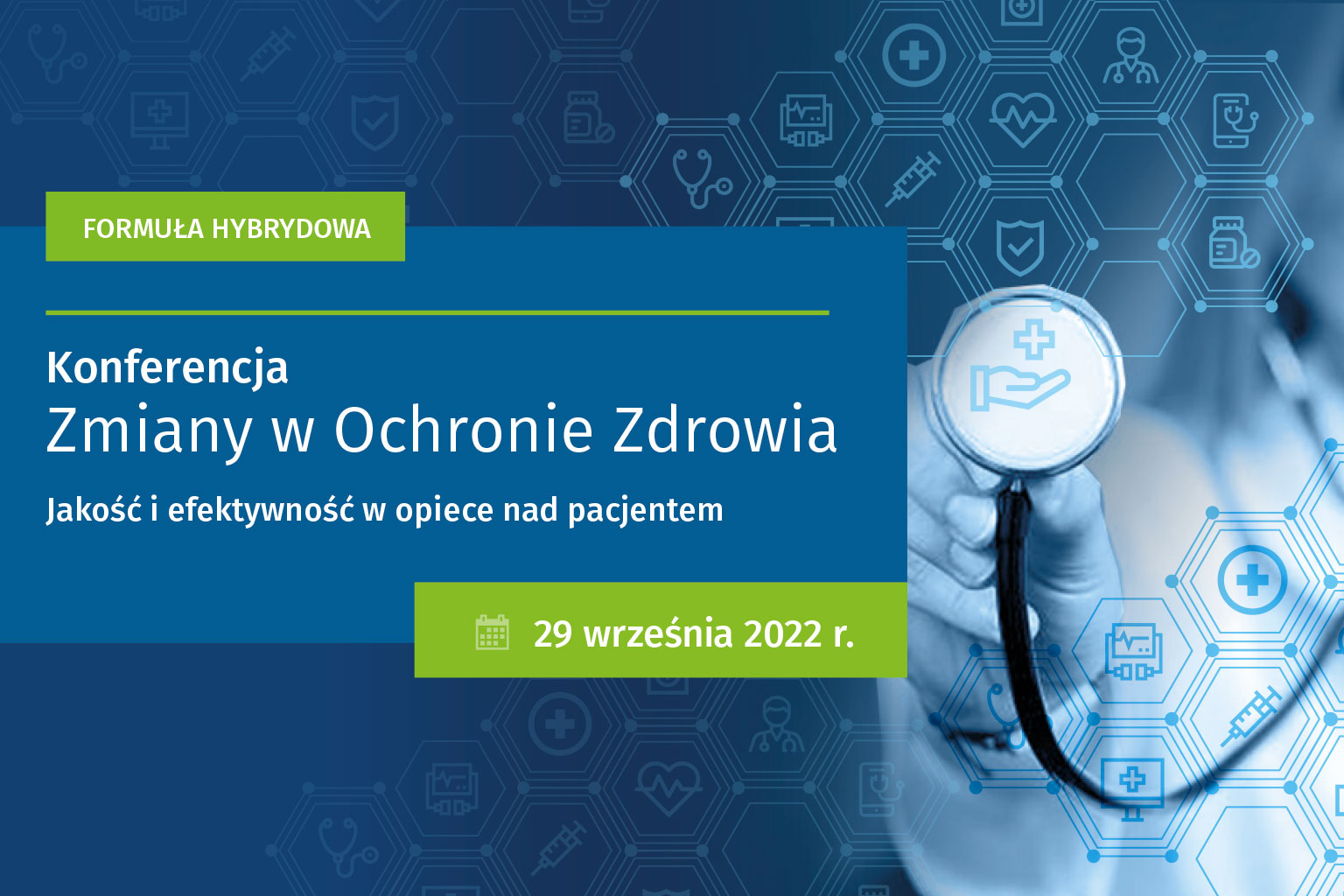 Konferencja Zmiany w Ochronie Zdrowia 2022