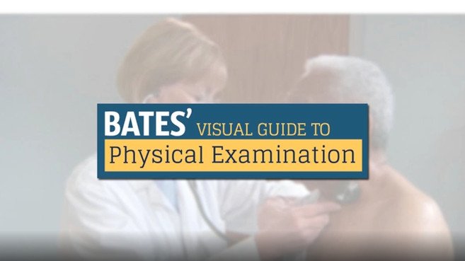 Bates’ Visual Guide to Physical Examination