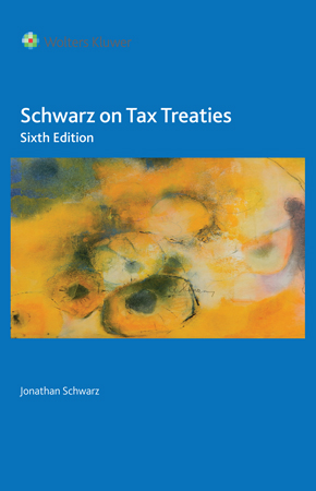 Schwarz on Tax Treaties, Sixth Edition
