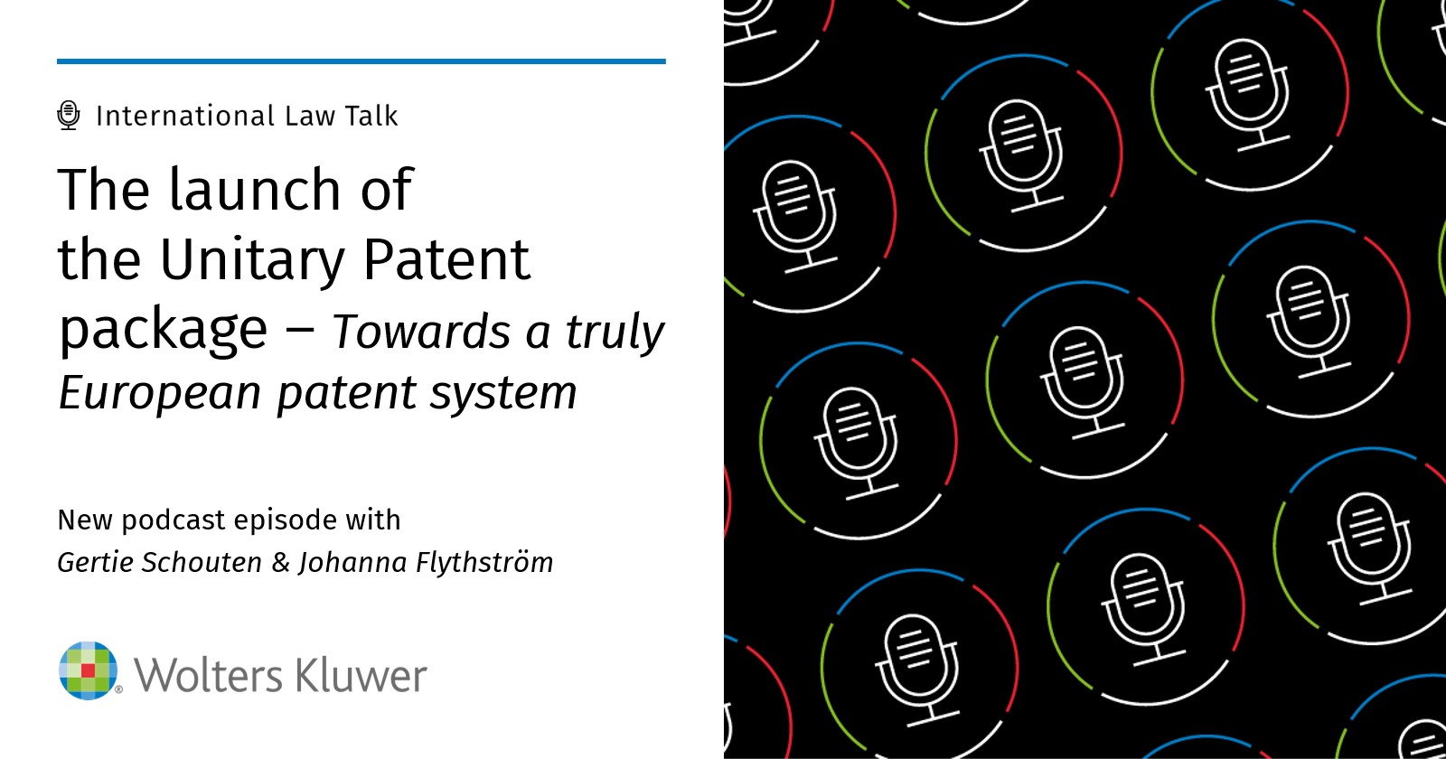 Banner Podcast The launch of the Unitary Patent package – Towards a truly European patent system