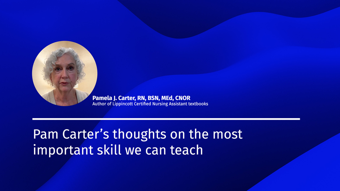 Pam Carter gives her thoughts on the most important skill we can teach