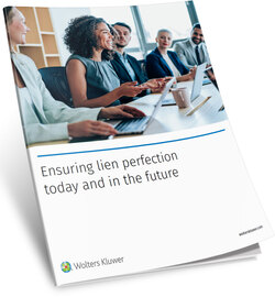 Ensuring lien perfection today and in the future