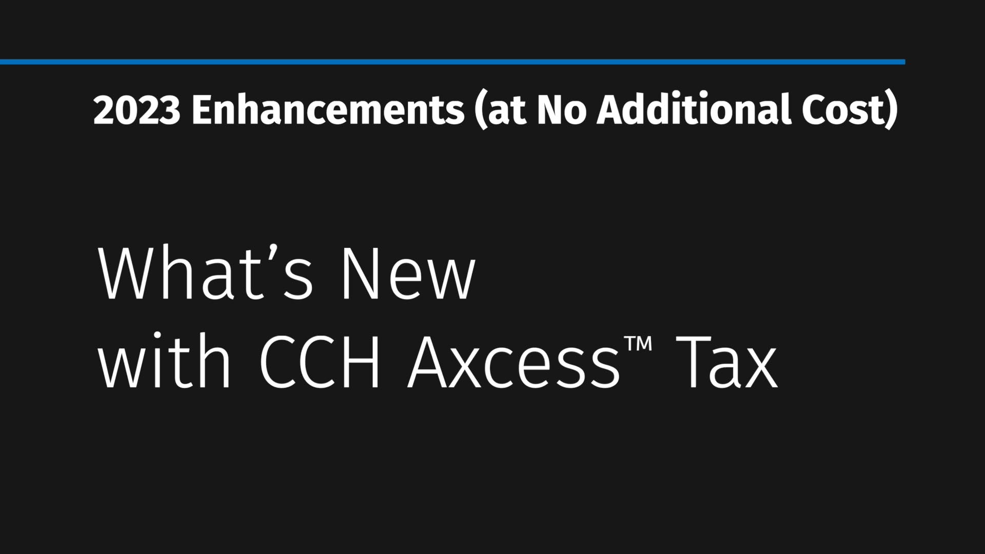 What's New with CCH Axcess Tax
