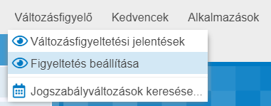 Vátozásfigyelő menü - Figyeltetés beállítása