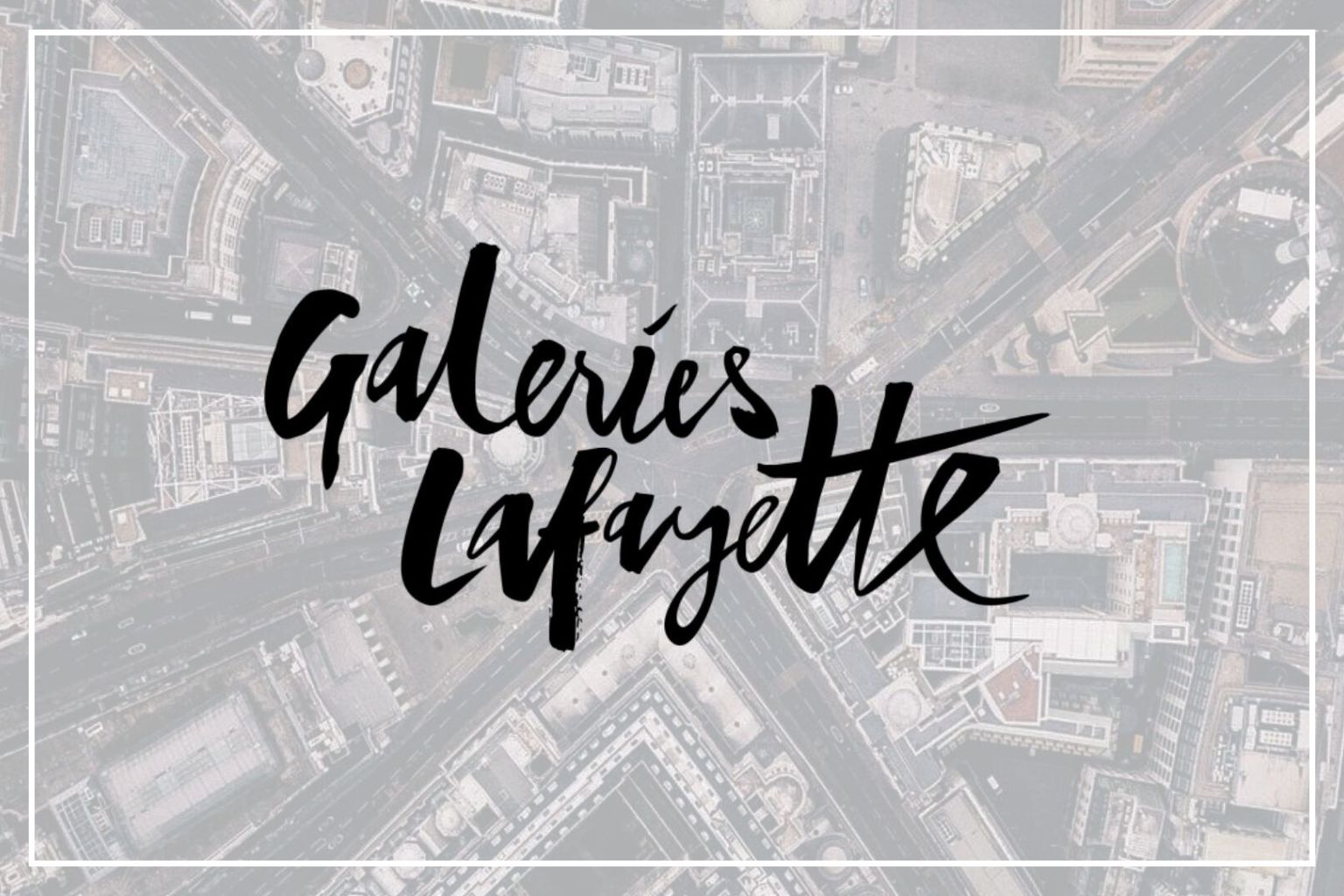 galeries-lafayette-customer-video-Thumbnail 1536x1024.jpg