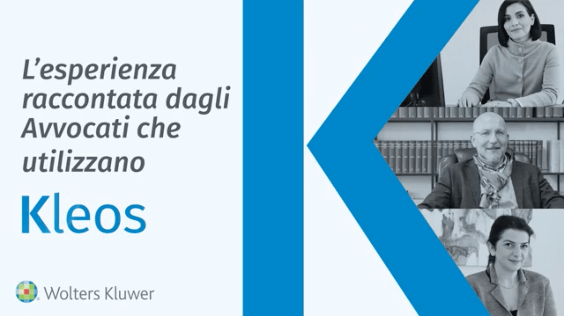 L'esperienza raccontata dagli Avvocati che utilizzano Kleos