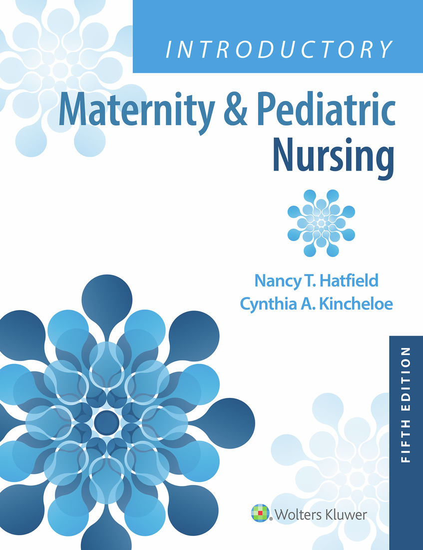 Introductory Maternity & Pediatric Nursing, 5th Edition
