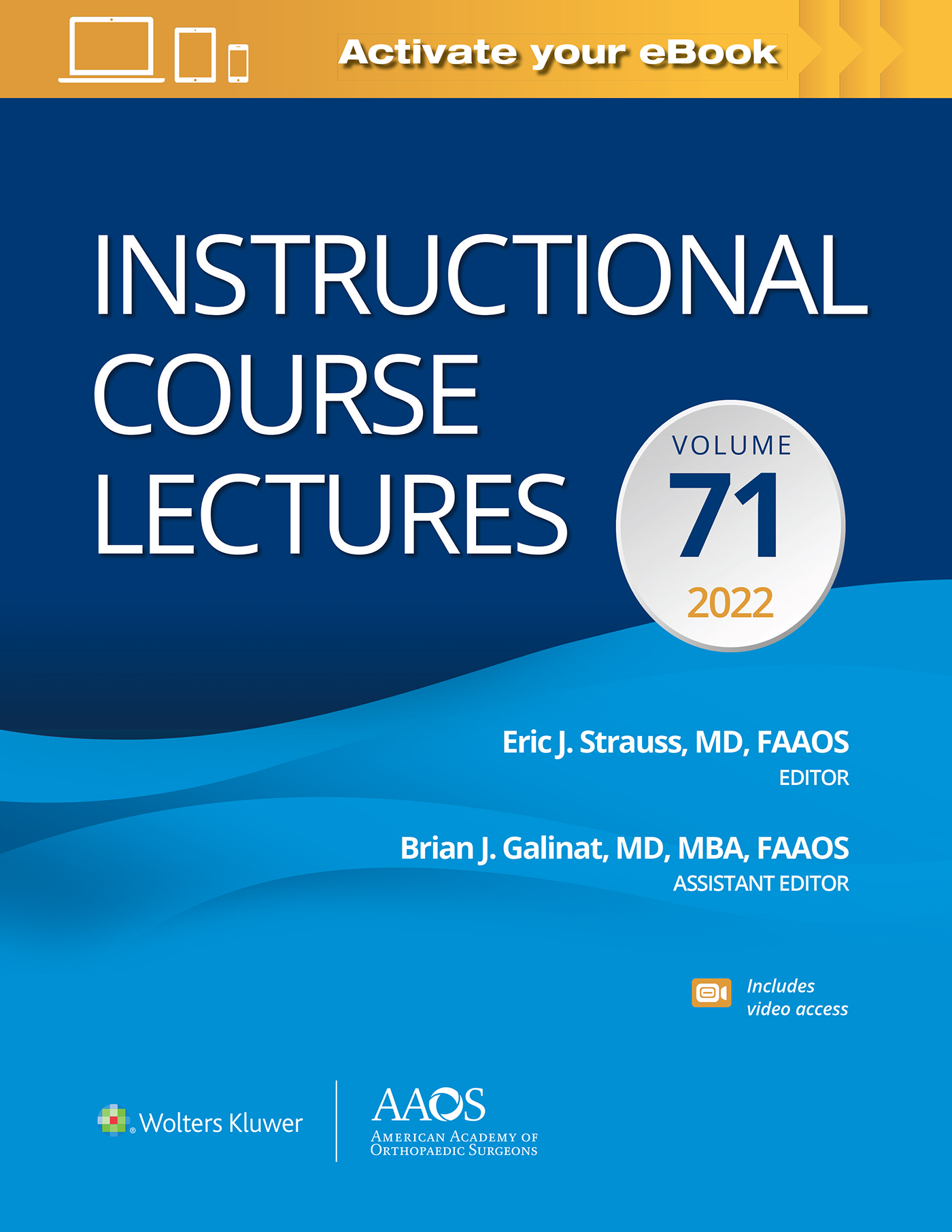 Instructional Course Lectures: Volume 71 Print + Ebook with Multimedia (AAOS - American Academy of Orthopaedic Surgeons)
