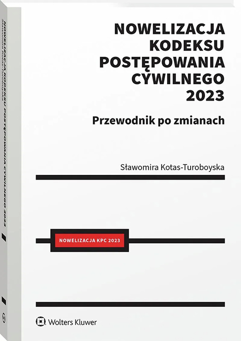 Niezbędnik pełnomocnika po nowelizacji KPC