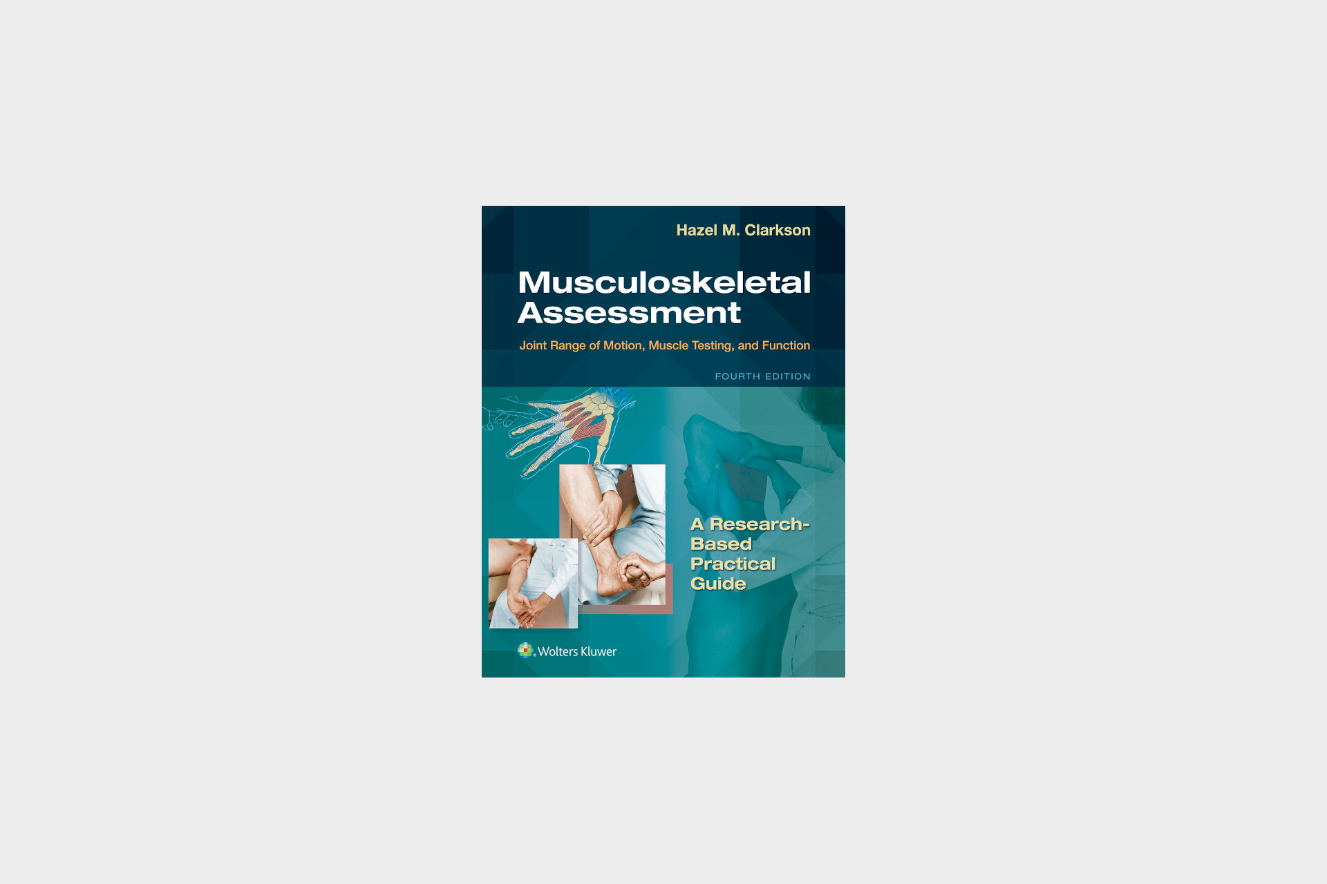 Musculoskeletal Assessment: Joint Range of Motion, Muscle Testing, and Function book cover
