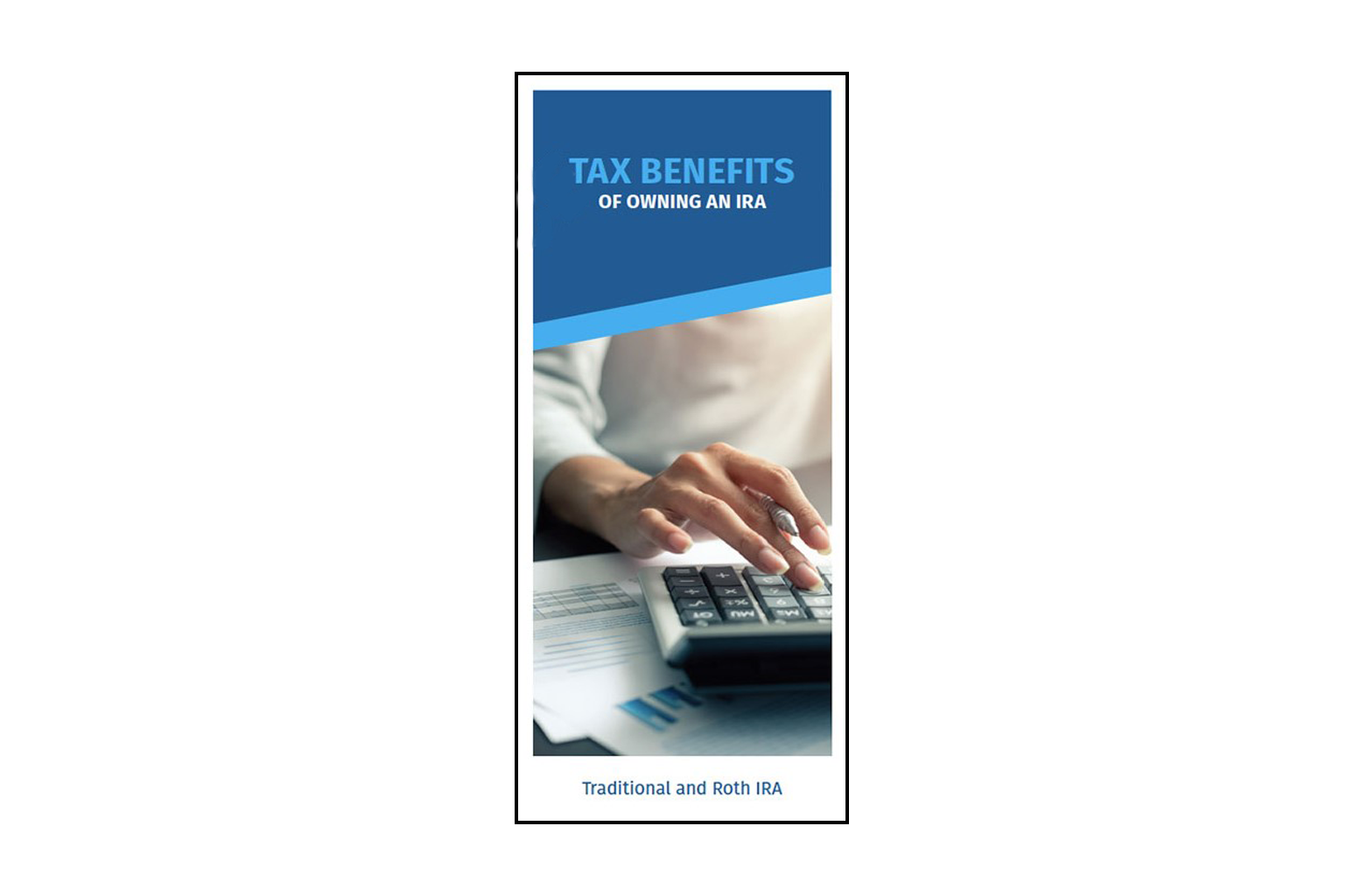 Tax Benefits of Owning an IRA Brochure