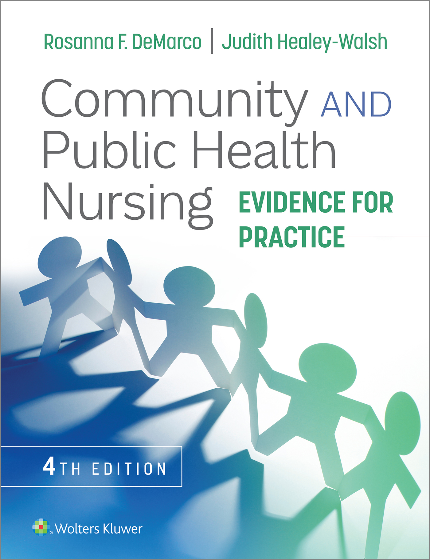 Community and Public Health Nursing: Evidence for Practice, 4th Edition
